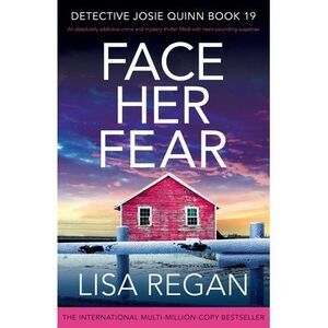 Face Her Fear: An absolutely addictive crime and mystery thriller filled with he